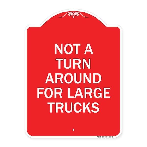 Signmission Not Turn Around for Large Trucks, Red & White Aluminum Architectural Sign, 18" x 24", RW-1824-23547 A-DES-RW-1824-23547 - main